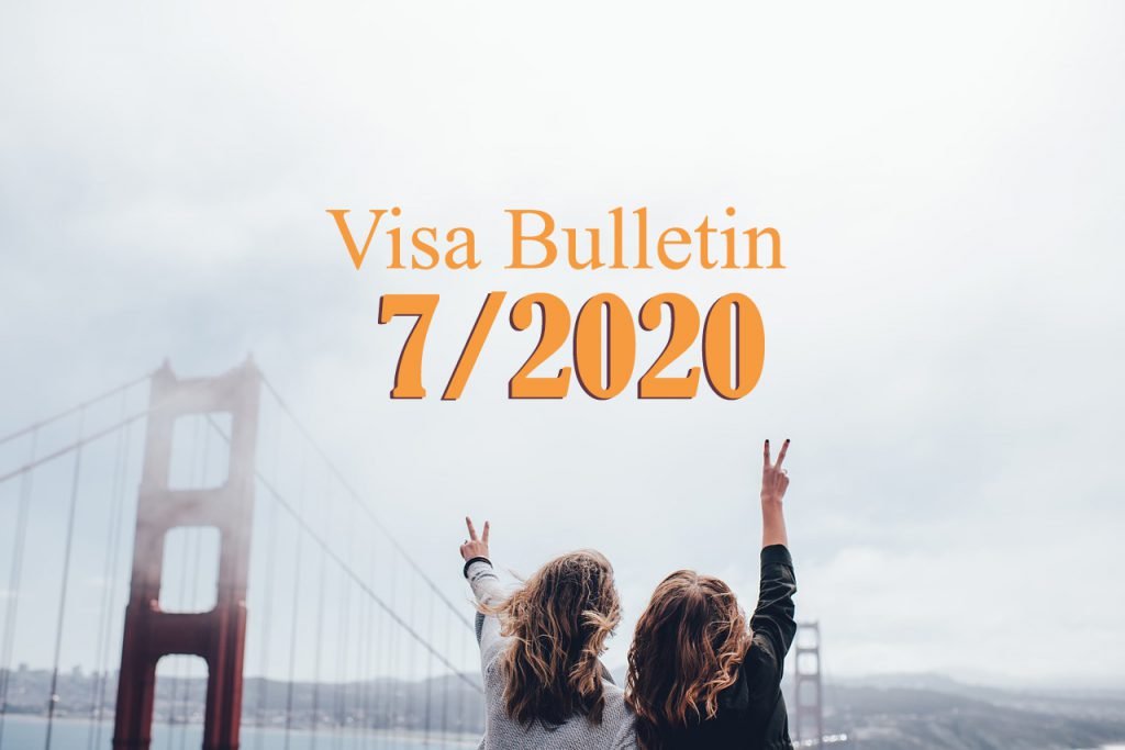 Visa bulletin tháng 7/2020