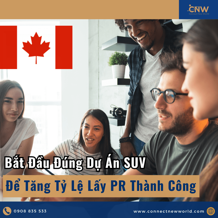 Bắt đầu đúng dự án Startup Visa Canada có thể tăng tỷ lệ lấy PR thành công!