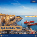 Định Cư Malta 2026: Cập Nhật Chương Trình Định Cư Và Quốc Tịch Mới Nhất