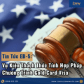 EB-5 Và Vụ Kiện Thách Thức Tính Hợp Pháp Chương Trình Gold Card Visa Của Trump