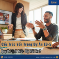 Cấu Trúc Vốn Trong Dự Án EB-5 Quyết Định Mức Độ Rủi Ro Như Thế Nào?