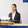 Vì Sao Nhà Đầu Tư EB-5 Bị Từ Chối I-829?