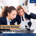 Sai Lầm EB-5: 7 Lỗi Phổ Biến Nhà Đầu Tư Việt Nam Cần Tránh