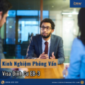 Kinh Nghiệm Phỏng Vấn Visa Định Cư EB-3: Vì Sao Nhiều Người Vẫn Rớt Ở Bước Cuối?