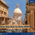 Điều Kiện Định Cư Malta MPRP Cho Nhà Đầu Tư Việt Nam