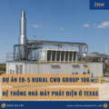 Dự Án EB-5 Rural CMB Group 106 – Edge Bravo Power Tại Texas
