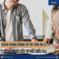 Cách Chọn Công Ty Tư Vấn EB-5: 7 Tiêu Chí Nhà Đầu Tư Cần Kiểm Tra